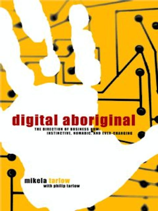 Title details for Digital Aboriginal by Mikela Tarlow - Available